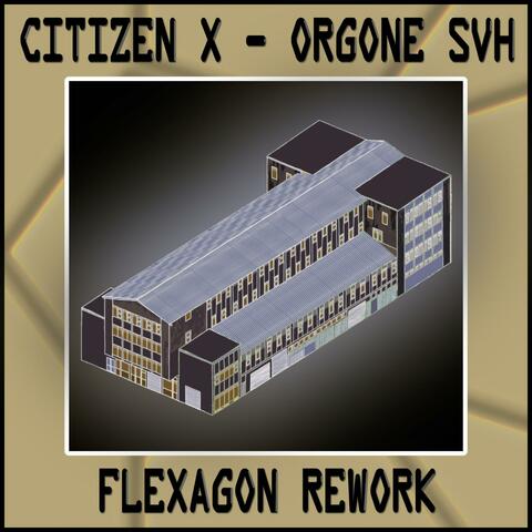 Orgone SVH (Flexagon Rework)