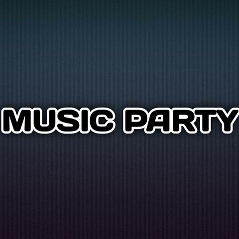 MUSIC PARTY