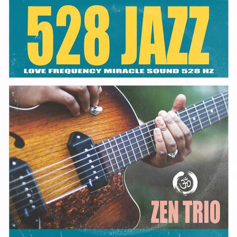528 Jazz Love Frequency Miracle Sound 528Hz