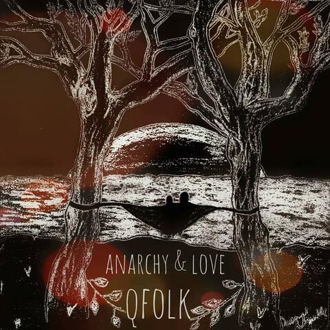 Anarchy And Love