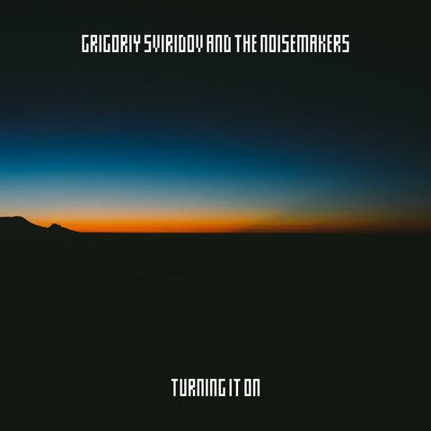 Grigoriy Sviridov And The Noisemakers