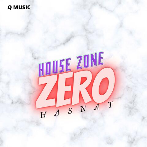 House Zone Zero