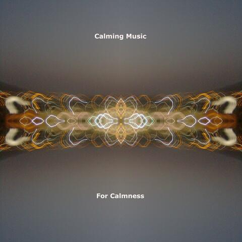For Calmness