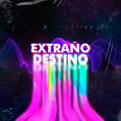 Extraño Destino