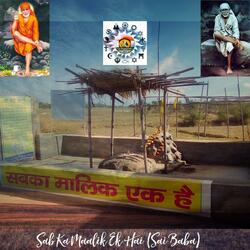 Sab Ka Maalik Ek Hai (Sai Baba)