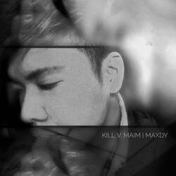 Kill V. Maim