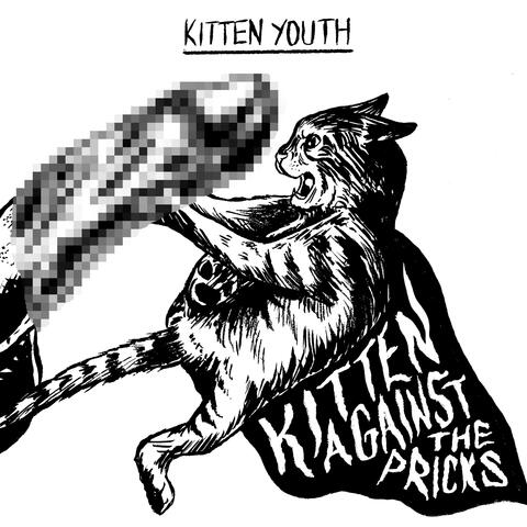 Kitten Against The Pricks