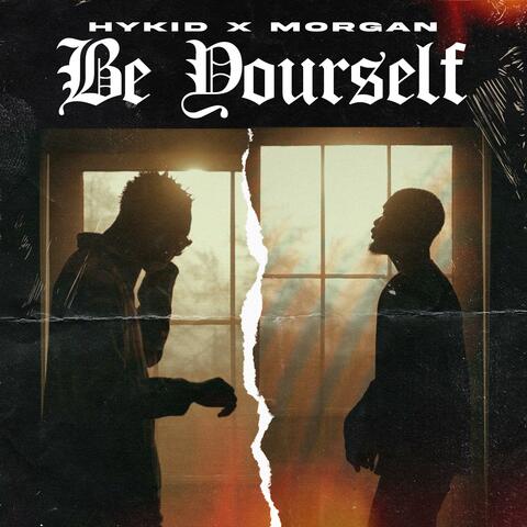 Be yourself (feat. Maleek Morgan)