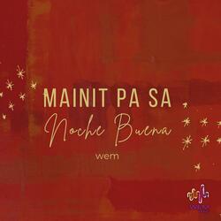 Mainit Pa Sa Noche Buena