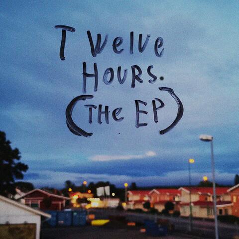 Twelve Hours (The EP)