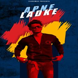 APNE LADKE