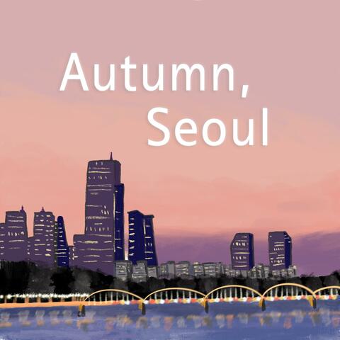 Autumn, Seoul