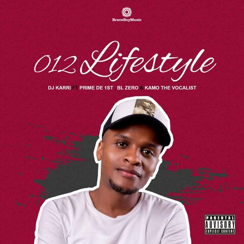 012 lifestyle (feat. Prime de 1st, BL Zero & Kamo The Vocalist)