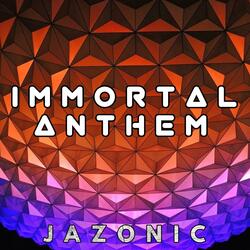 Immortal Anthem