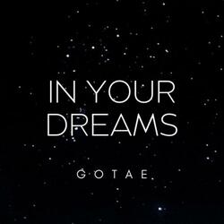 in your dreams