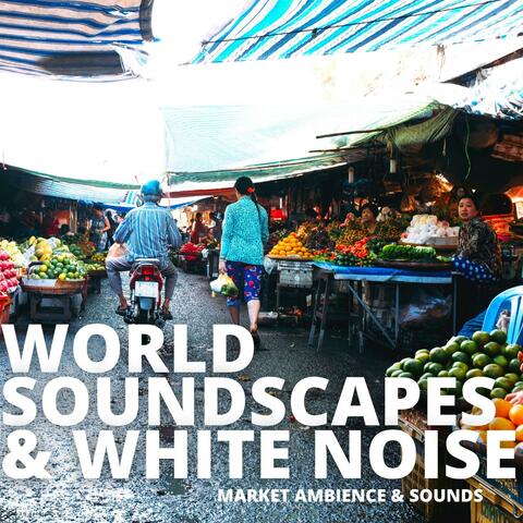 Market Ambience & Sounds