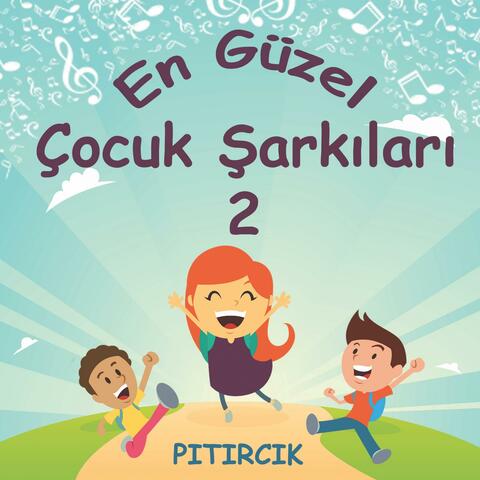 En Güzel Çocuk Şarkıları 2
