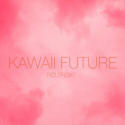 KAWAII FUTURE III