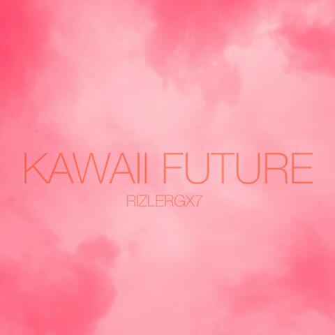 KAWAII FUTURE