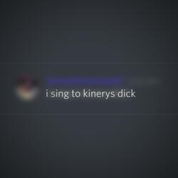 i sing to kinerys dick