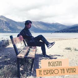 Te espero ya venir