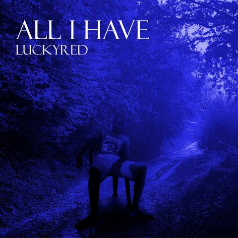 All I Have