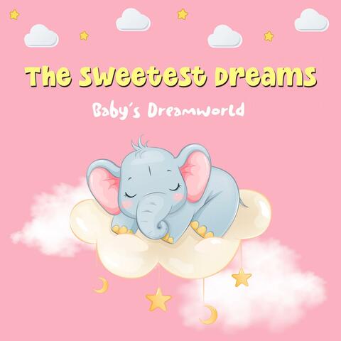 The Sweetest Dreams