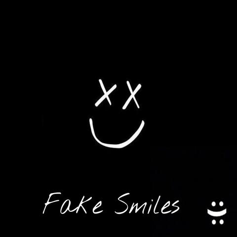 Fake Smiles