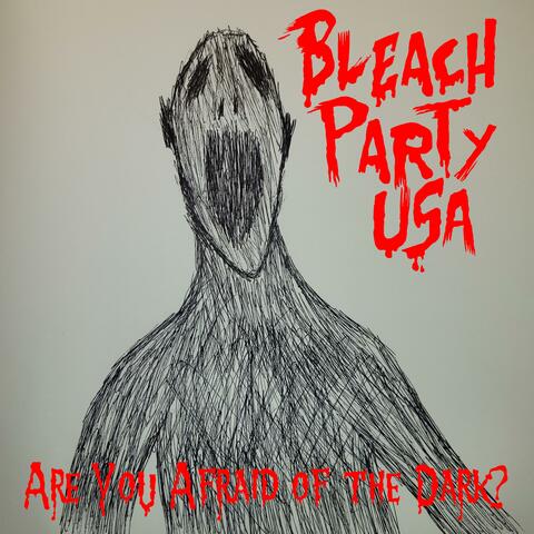 Are You Afraid of the Dark?