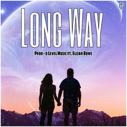 Long Way (feat. Elijah Rowe)