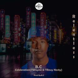 Celebration (with TWayne & TReavy Nesty)