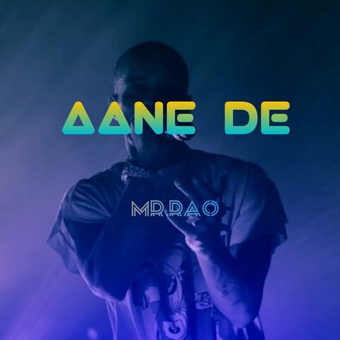Aane De