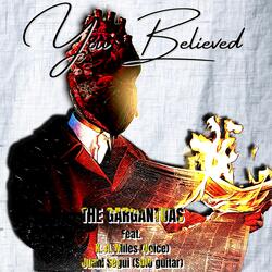 You believed (feat. K. A. Miles & Juani Segui)
