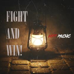 FIGHT AND WIN!