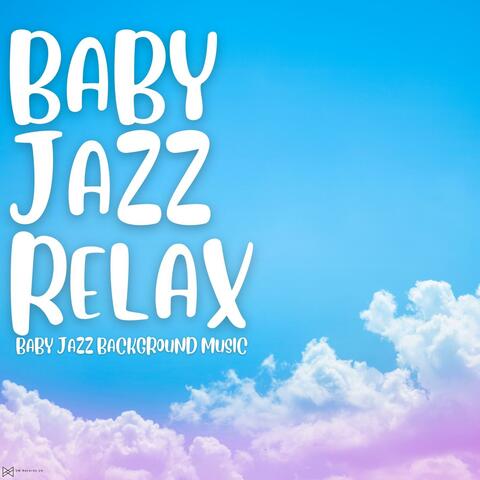 Baby Jazz Background Music