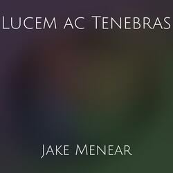 Lucem Ac Tenebras