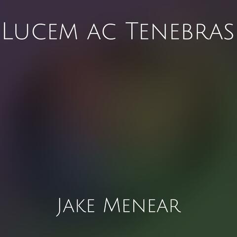 Lucem Ac Tenebras