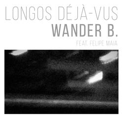 Longos Déjà-Vus (feat. Felipe Maia)