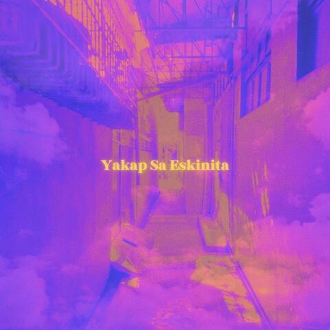 Yakap Sa Eskinita