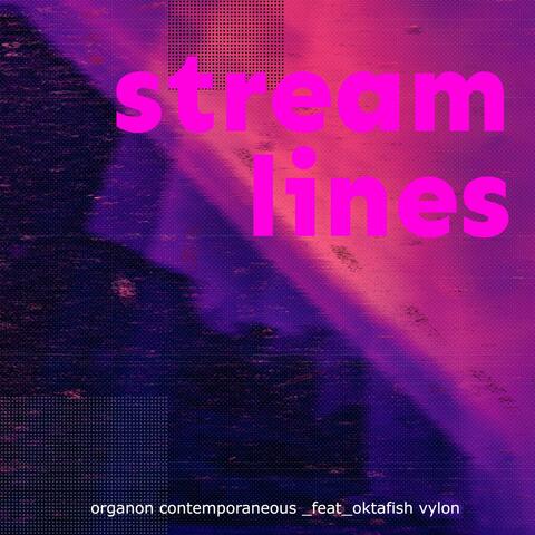 S T R E A M L I N E S