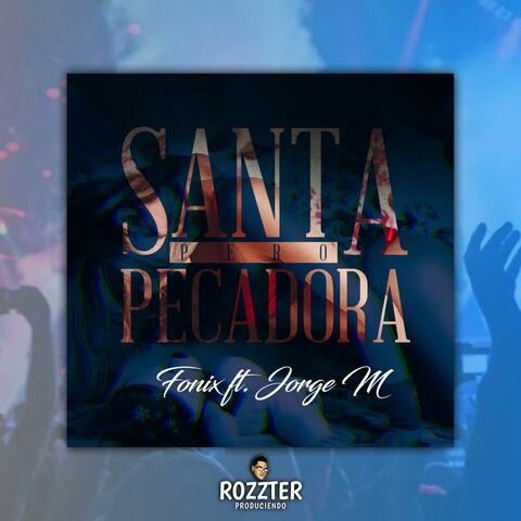 Santa Pero Pecadora (feat. Jorge M)