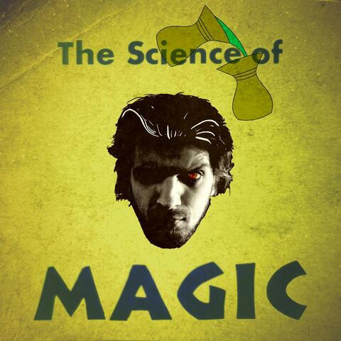 The Science of Magic