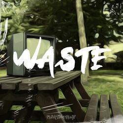 Waste