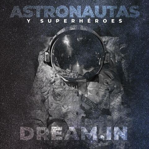 Astronautas y superhéroes