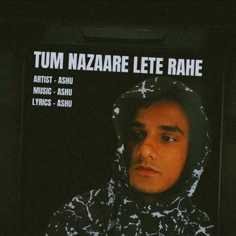 Tum Nazaare Lete Rahe