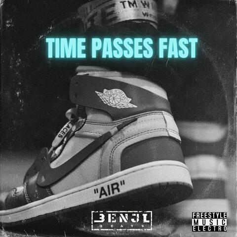 Time Passes Fast