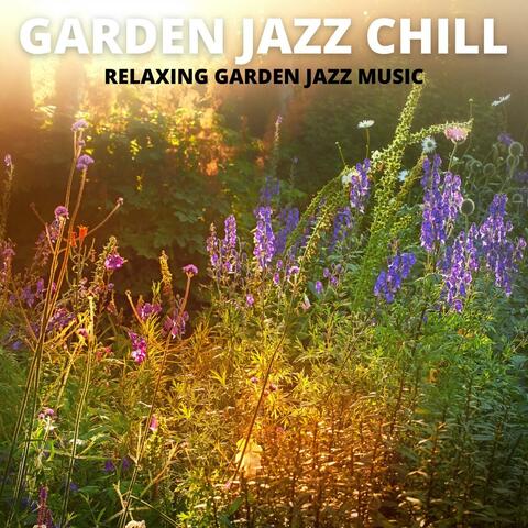 Relaxing Garden Jazz Music