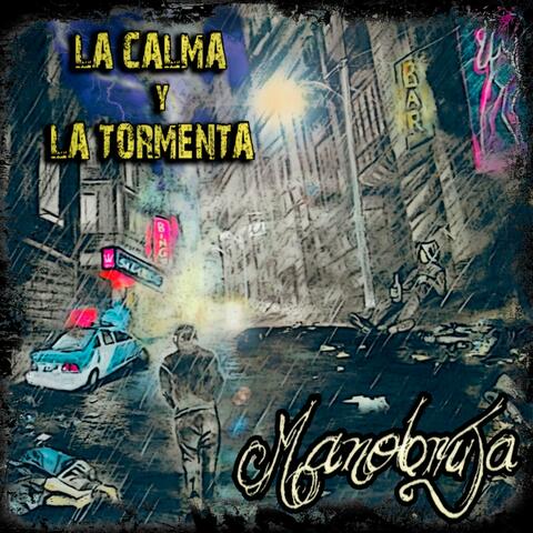 La Calma y La Tormenta