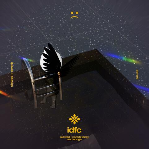 idfc - slowed + reverb