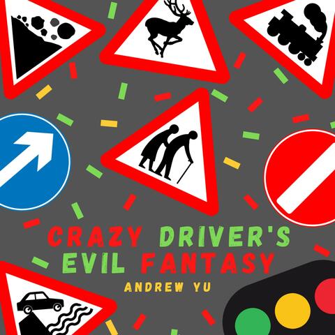 Crazy Driver's Evil Fantasy